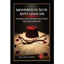 Mondros ve Sevr Antlaşmaları