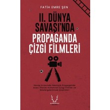 Karakum Yayınevi Iı. Dünya Savaşı’nda Propaganda Çizgi Filmleri
