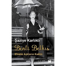 Mabelme Store Benli Belkıs: Efsane Aşkların Kadını