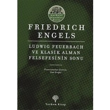 Mabelme Store Ludwıg Feuerbach ve Klasik Alman Felsefesinin Sonu