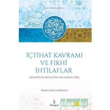 Dirayet Yayınları Içtihat Kavramı ve Fıhki Ithilaflar