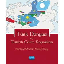 Türk Dünyası ve Turistik Çekim Kaynakları