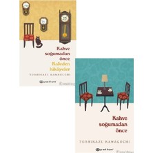 Kronik Kitap Kahve Soğumadan Önce - Kafeden Hikayeler - Kahve Soğumadan Önce - Toshikazu Kawaguchi 2 Kitap Set
