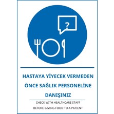 Ti Play Hastane Hastaya Yiyecek Vermeden Önce Sağlık Personeline Danışınız Pvc Isg Levha 21X30CM