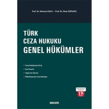 Seçkin Yayıncılık Türk Ceza Hukuku Genel Hükümler - Mahmut Koca, Ilhan Üzülmez