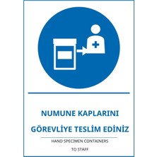 Ti Play Hastane Numune Kaplarını Görevliye Teslim Ediniz Pvc Isg Levha 21X30CM