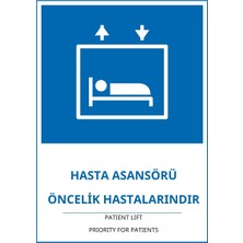 Ti Play Hastane Hasta Asansörü Öncelik Hastalarındır Pvc Isg Levha 35X50CM