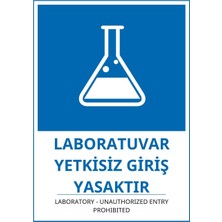 Ti Play Hastane Laboratuvar Yetkisiz Giriş Yasaktır Pvc Isg Levha 21X30CM