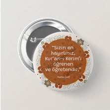 Genç Box Yapraklı Çiçek Desenli Hadisi Şerif - Iğneli Rozet (10 Adet)
