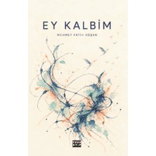 Ey Kalbim