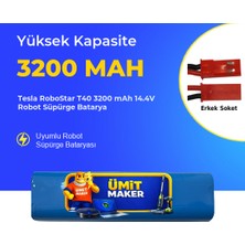 Ümit Maker Tesla Robostar T40 3200 Mah 14.4V Robot Süpürge Batarya