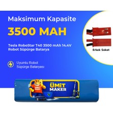 Ümit Maker Tesla Robostar T40 3500 Mah 14.4V Robot Süpürge Batarya
