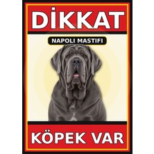 Ti Play Napoli Mastifi Dikkat Köpek Var Levhası 50X70 cm Uv Baskılı Pvc Uyarı Tabelası
