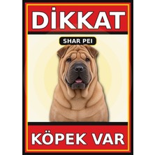 Ti Play Shar Pei Dikkat Köpek Var Levhası 35X50 cm Uv Baskılı Pvc Uyarı Tabelası