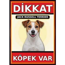 Ti Play Jack Russell Terrier Dikkat Köpek Var Levhası 50X70 cm Uv Baskılı Pvc Uyarı Tabelası
