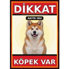 Ti Play Akita Inu Dikkat Köpek Var Levhası 21X30 cm Uv Baskılı Pvc Uyarı Tabelası