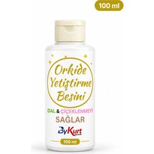 ByKurt Orkide Yetiştirme Besini Dal Çiçeklenme Ve Kök Gelişim Desteği 100 ml