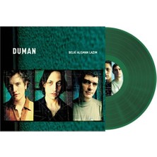 Duman Belki Alışman Lazım (Yeşil Renkli) Lp Plak