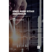 Gazi Kitabevi Güncel Makro Iktisadi Araştırmalar