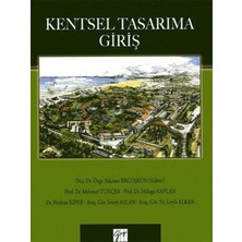 Gazi Kitabevi Kentsel Tasarıma Giriş - Mehmet Tunçer - Özge Yalçıner Ercoşkun