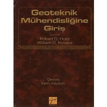 Gazi Kitabevi Geoteknik Mühendisliğine Giriş - William D. Kovacs - Robert D. Holtz