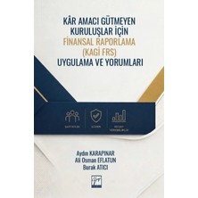 Gazi Kitabevi Kâr Amacı Gütmeyen Kuruluşlar Için Finansal Raporlama (Kagi Frs) Uygulama ve Yorumları