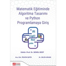 Pegem Akademi Yayıncılık Matematik Eğitiminde Algoritma Tasarımı ve Python Programlamaya Giriş