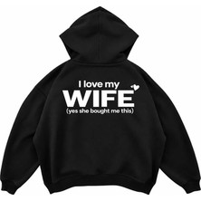 Genosha I Love My Wife Baskılı Oversize Hoodie Kapüşonlu Sweatshirt
