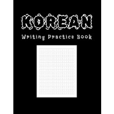 Defne Store Korean Writing Practice Book: Hangul Manuscript Paper; 8.5X11 Inches Blank Squared Sheets To Write And Learn Korean Calligraphy, Gift For Korean Language Students And Korea Lovers