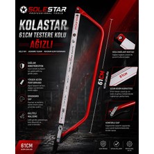 Solestar Kolastar 61CM Testere Kolu Ağızlı