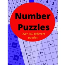 Defne Store Number Puzzle; Sudoku, Skyscraper, 100 Square, Over 240 Puzzles With Solutions