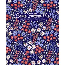 Defne Store Come Follow Me 2023 New Testament Study Journal: Blue Floral Cover