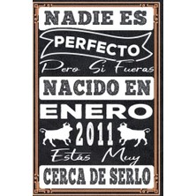 Defne Store Independently Published Nadie Es Perfecto Pero Si Naciste En Enero 2011: 12 Nd Regalos De Cumpleaños De Enero | Citas De Motivación | Feliz Cumpleaños | Cumpleaños De Enero| ... De Cumpleaños Perso...