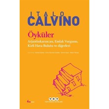 Defne Store Öyküler; Calvino: Arjantinkarıncası, Emlak Vurgunu, Kirli Hava Bulutu ve Diğerleri