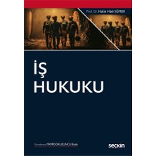 Seçkin Yayıncılık Iş Hukuku - Haluk Hadi Sümer