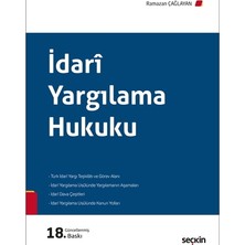 Seçkin Yayıncılık Idari Yargılama Hukuku - Ramazan Çağlayan