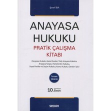 Seçkin Yayıncılık Anayasa Hukuku Pratik Çalışma Kitabı - Şeref Iba