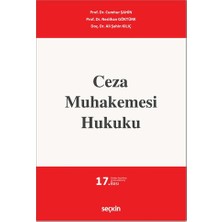 Seçkin Yayıncılık Ceza Muhakemesi Hukuku - Cumhur Şahin, Neslihan Göktürk