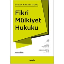 Seçkin Yayıncılık Fikri Mülkiyet Hukuku - Rauf Karasu, Cahit Suluk, Temel Nal