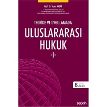 Seçkin Yayıncılık Uluslararası Hukuk 1 - Yusuf Aksar