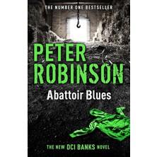 Abattoir Blues: The 22ND Dcı Banks Novel From The Master Of The Police Procedural