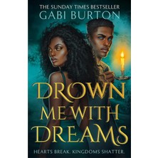 Drown Me With Dreams: The Darkly Enchanting Young Adult Fantasy
