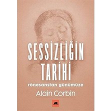 Sessizliğin Tarihi: Rönesanstan Günümüze