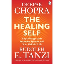 The Healing Self: Supercharge Your Immune System And Stay Well For Life