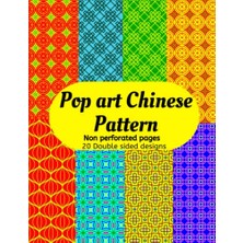 Defne Store Pop Art Chinese Pattern: 40 Pages Decorative Pop Culture Scrapbook Patterned Pages For Paper Craft; Origami, Decoupage, Junk Journaling, Invitation And Gift Wrapping.