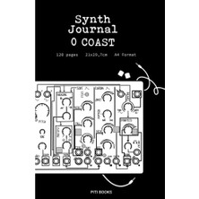 Defne Store 0 Coast Synth Journal Blck: Notebook For Synthethizer Patches; Modular Synthesizer Faceplate, Notes, Staff A4 Format, 120 Pages