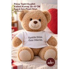 Yenilig 3 Adet Eşeklik Ettim Baskılı Oyuncak Tişörtü – Peluş Tişört Kıyafeti Kaliteli Kumaş 25–30 cm Ayıcık Için Plush Shirt