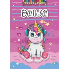 Defne Store Daija: Personalized Coloring Book For, Theme: Unicorn, Birthday Gift Girl, Daughter..., 25 Designs With Name, Large Size A4 (Ca. 8.5 x 11 Inches), Ages: 4-8