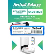 Electroll Dreame L10 Plus Uyumlu Batarya (ULTRA YÜKSEK KAPASİTE) 6400mah Pil Robot Süpürge Batarya Değişimi
