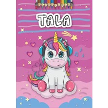 Defne Store Tala: Personalized Coloring Book For, Theme: Unicorn, Birthday Gift Girl, Daughter..., 25 Designs With Name, Large Size A4 (Ca. 8.5 x 11 Inches), Ages: 4-8